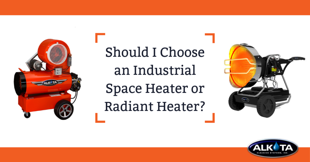 industrial space heater forced air vs radiant heat