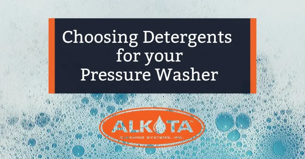 how to choose detergent for your pressure washer